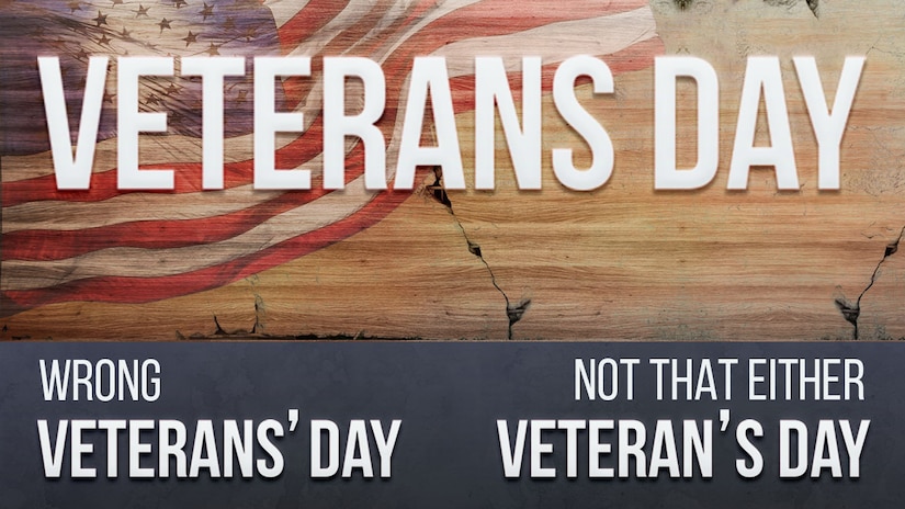 5 Facts About Veterans Day 1 Correct spelling of Veterans Day